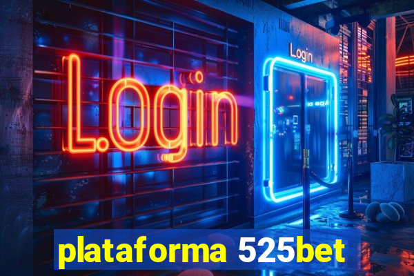 plataforma 525bet